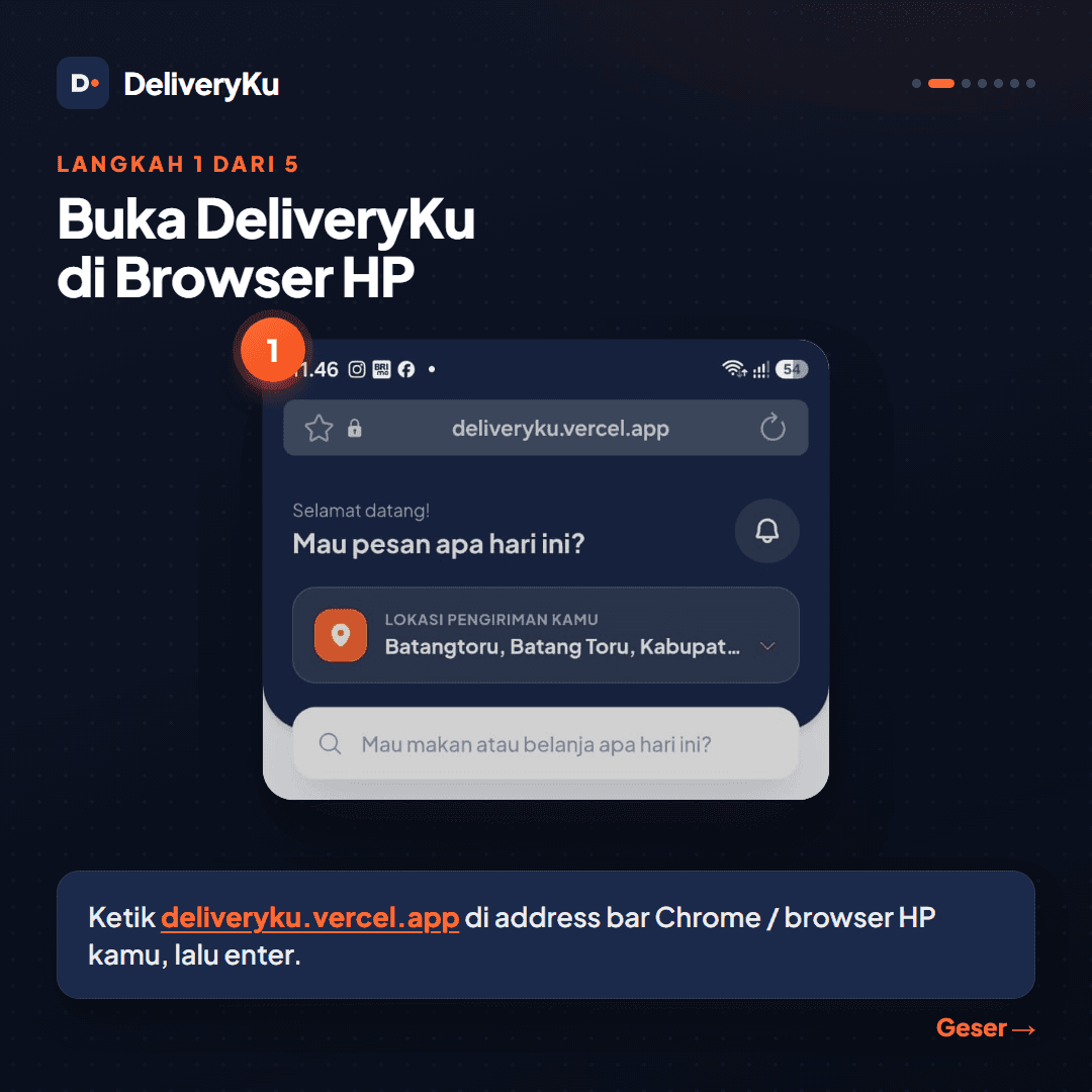 Langkah 1 dari 5: ketik deliveryku.vercel.app di address bar Chrome / browser HP, lalu Enter
